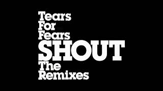 ♪ Tears For Fears - Shout [Skylark Extended Mix]