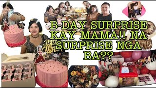 SURPRISE BIRTHDAY KAY MAMA!! NA SURPRISE NGA BA??! | #OurMothersBirthday #HowToMakeYourMotherHappy