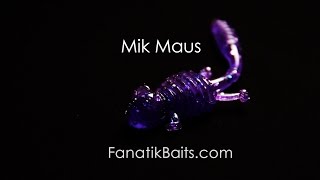 Mik Maus – Latest Development from Fanatik Baits