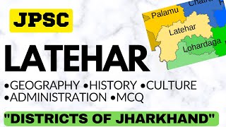 2. Latehar | Districts of Jharkhand | JPSC Eng + Hin || Power Academy