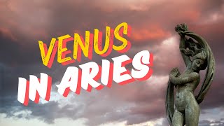 Venus in Aries - passionate seconds