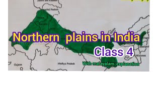 Northern  plains - part 1, CBSE social studies, grade  4,with malayalam  explanation