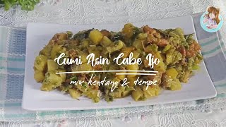 Resep Baby Cumi Asin Cabe Ijo mix kentang dan tempe