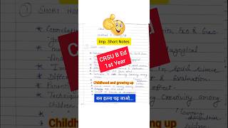 childhood and growing up Important short notes | crsu b.ed 1st year important question #crsu #shorts