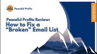 Peaceful Profits Review: How to Fix a “Broken” Email List