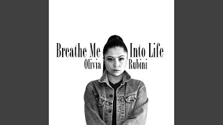 Breathe Me into Life