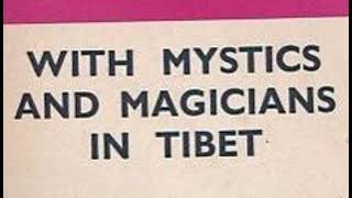 WITH MYSTICS AND MAGICIANS IN TIBET -- Alexandra David-Néel