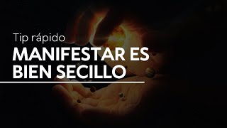 Tip rápido: Manifestar es muy sencillo‼️