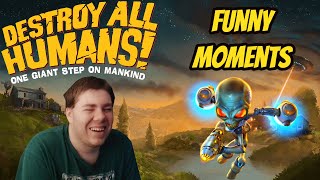 Destroy All Humans Funny Moments