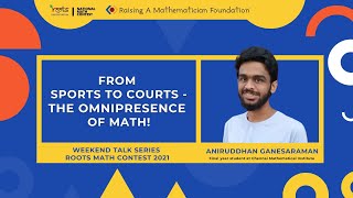 From Sports to Courts - The Omnipresence of Math | Aniruddhan Ganesaraman, CMI