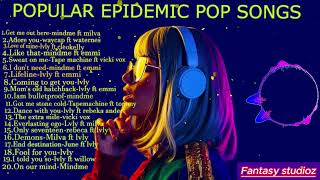 MIX popular epidemic pop songs