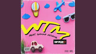 WTM (feat. Sammy Adams)