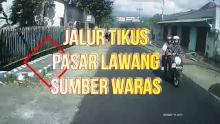 RUTE TIKUS PASAR LAWANG SISI TIMUR