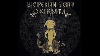 Luciferian Light Orchestra  -  Luciferian Light Orchestra (Full Album)