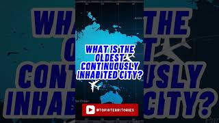 oldest continuously inhabited city | travel curiosity #shorts #facts #oldestcity