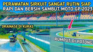 Setelah di lakukan ini sirkuit makin bersih dan rapi makin mantap sambut moto gp 2023