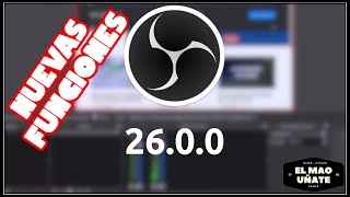 OBS STUDIO 26.0 - Nueva actualización OFICIAL 2020 - Nuevas funciones de OBS - Webcam OBS