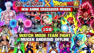 NEW‼️ JUJUTSU KAISEN VS DRAGON BALL MUGEN (All Favorite Characters) Watch Mode Anime Mugen Android