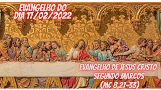 Evangelho do dia 17/02/2022