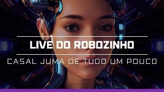 live fechada do robozinho