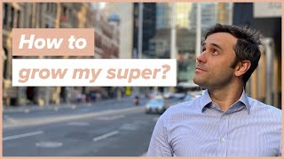 How to grow my super with extra contributions?