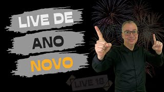 LIVE DE ANO NOVO - LIVE 18