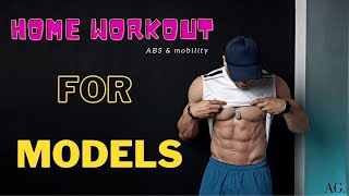 20 minutes Home workout to be a Model ( abs and mobility routine  )