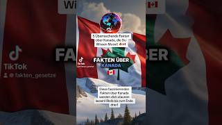 5 Fakten über Canada 🇨🇦 #canada #fakten #faktenvideo #faktencheck #viralvideo #short