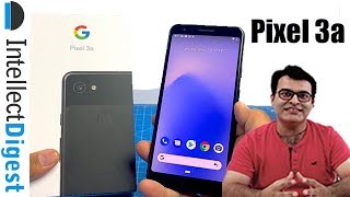 Google Pixel 3a Unboxing- Retail Unit