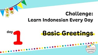 Basic Greetings | Challenge : Learn Indonesian Every Day - Day 1