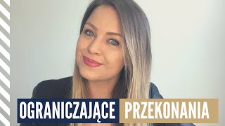 Czym są Ograniczające Przekonania i Jak je Zmienić