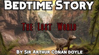 Bedtime Story for Grownups(The Lost World)/Improve or Learn English through a Story while you Sleep!