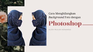 Cara Menghilangkan Background Foto