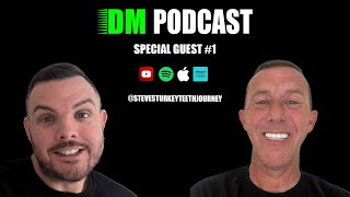 DM Podcast: Special Guest #1 | Steves Turkey Teeth Journey | Uber driver turned Tiktok superstar