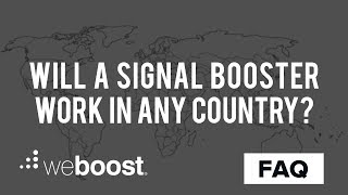 Will Signal Boosters Work Outside Of The U.S. | weBoost