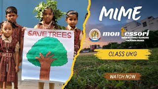 Mime | Save Tree | @MontessoriHighSchoolValigonda