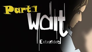 Wait extended - Part 1 demo