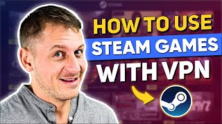 How to Use VPN to Unlock Steam Games Early