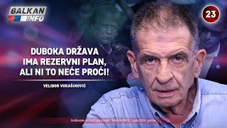 INTERVJU: Velibor Vukašinović - Duboka država ima rezervni plan, ali ni to neće proći! (23.7.2024)