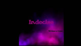 Dj Glad x Cöcö - Indécise