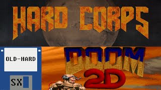 Doom 3: Hard Corps, Doom 2D, Quake 4: HardQore и не только (Old-Hard SX)