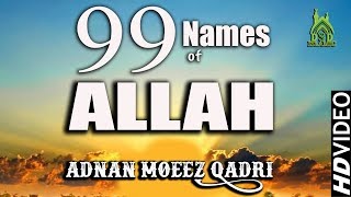 Subhan Allah Allah Ke 99 Name Khobsorat Awaz By Adnan Moeez Qadri