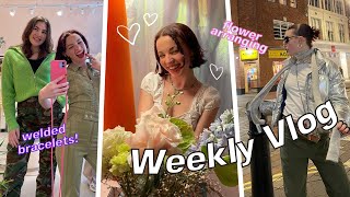 Weekly Vlog: Welded Bracelets, Flower Arranging & Birthdays!