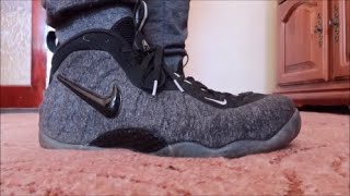 Nike Foamposite Pro Wool Fleece sneakers & on feet