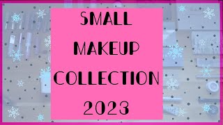 My Small Makeup Collection & Inventory | 2023 | Vlogmas Day 11