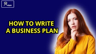 How to Write an Effective Business Plan Step by Step Guide