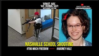 Nashville School shooting I  Shooter Hid Guns In Parents' House.                   TOO MUCH FREEDOM?