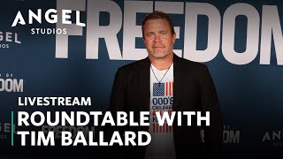 Sound Of Freedom | Roundtable with Tim Ballard