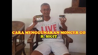 Tutorial MenggunakanMoncerGO Pak Dhe Sigit