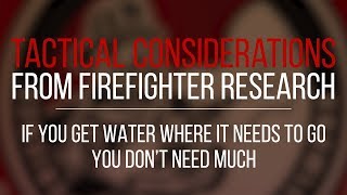 Tactical Consideration: If You Get Water Where it Needs to go, You Don't Need Much